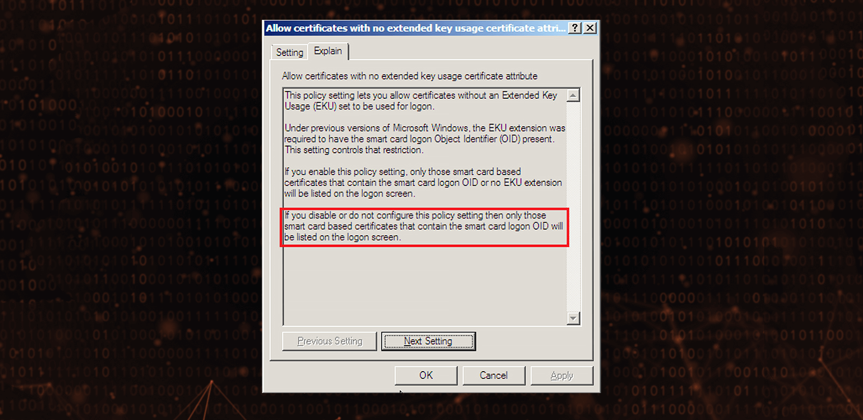 Allow certificates with no extended key usage certificate attribute Group Policy setting has been introduced in Windows Server 2008
